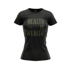 Fekete "Health Is Wealth" Női Póló
