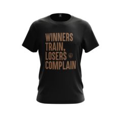   Fekete "Winners Train, Losers Complain" Férfi Póló